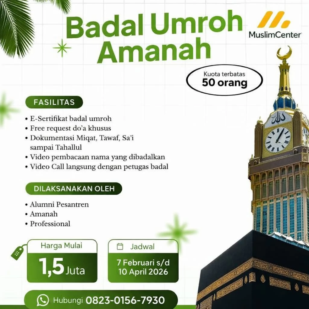 Badal Umrah Amanah Muslim Center Harga Mulai 1,5 Juta Periode 7 Februari – 10 April 2026